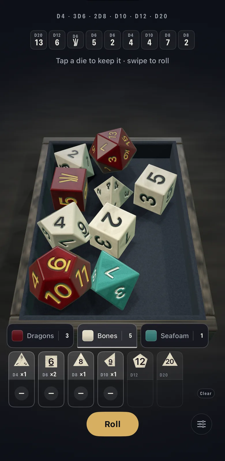 The Roll screen shows nine dice on a slate-grey felt tray. There is a d4, three d6, two d8, a d10, a d12 and a d20. The dice are dark red, cream and turquoise. Result chips appear above the table. Three set names and six die buttons appear below it, followed by an amber Roll button.